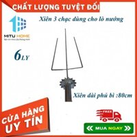 [XIÊN 3 CHẠC LOẠI TO]Xiên 3 chạc dùng cho lò nướng Inox 6 ly- Xiên chắc khỏe, dùng để nướng gà, vịt