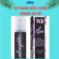 XỊT KHÓA NỀN URBAN DECAY SPRAY ALL NIGHT 118ML (CÓ HỘP)