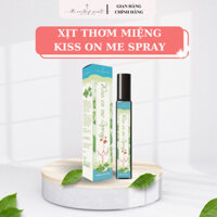 Xịt Thơm Miệng Nam Nữ Kiss On Me Vị Bạc Hà - Kissing Spray lọ 10ml