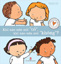 Xôn Xao Đầu Đời - Khi Nào Nên Nói Có, Khi Nào Nên Nói Không