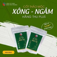 xông ngâm cốt thảo dược chính hãng Hằng Thu