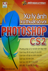 XỬ LÝ ẢNH KỸ THUẬT SỐ VỚI PHOTOSHOP CS2