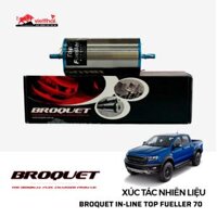 Xúc tác nhiên liệu Broquet In-Line Top Fueller 70