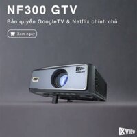 Xview NF300 GTV - Máy chiếu LED LCD tích hợp Google TV và Netflix bản quyền, độ sáng lên đến 1.800 ansi, phân giải thực chuẩn Full HD 1080p, hỗ trợ đầu vào 4K UHD mượt mà và chân giá truyền động điện tử thông minh