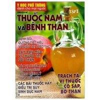 Y Học Phổ Thông Dành Cho Mọi Người - Chuyên Đề: Thuốc Nam Và Bệnh Thận (Tập 1)