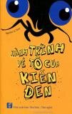 Hành Trình Về Tổ Của Kiến Đen
