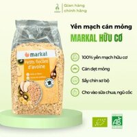 Yến mạch cán dẹt mỏng Markal hữu cơ 500g