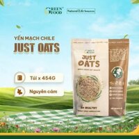 Yến mạch Chile Just Oats Nguyên cám nguyên hạt - Túi 454g