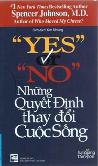 Yes Or No - Những Quyết Định Thay Đổi Cuộc Sống Tái Bản