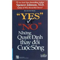 Yes Or No - Những Quyết Định Thay Đổi Cuộc Sống