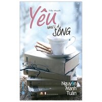 Yêu Như Là Sống