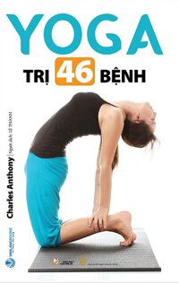 Yoga Trị 46 Bệnh