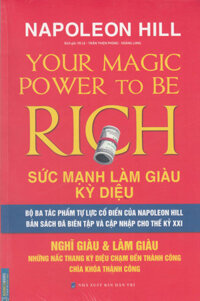 Your Magic Power To Be Rich - Sức Mạnh Làm Giàu Kỳ Diệu