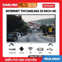 Youtube TV Darling 32 inch Kết nối Youtube Model 32HD958E (HD Ready Ứng dụng Youtube) - Bảo Hành 2 Năm