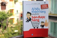 Ai hiểu được khách hàng người đó bán được hàng