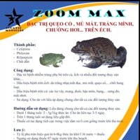 Zoom max thuốc  trị bệnh mù mắt, chướng hơi, quẹo cổ, đỏ mình trên ếch ( kháng sinh cao cấp).