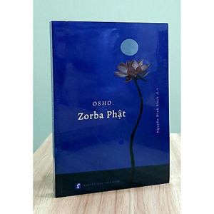 Zorba Phật - Những Cuốn Sách Về Cách Sống Thiền