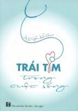 Trái Tim Trong Cuộc Sống
