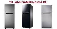 3 mẫu tủ lạnh Samsung giá rẻ 6 - 7 triệu chất lượng đỉnh cao trong nhiều năm liền đáng sắm