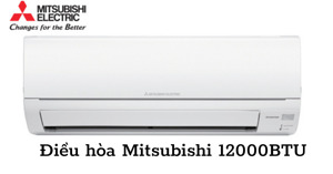 5 mẫu điều hòa Mitsubishi 12000 BTU đáng mua 2021