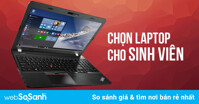 5 mẫu laptop bình dân cấu hình tốt, giá hợp lý cho mùa khai trường