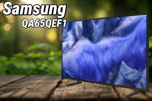 8 điều bạn cần biết trước khi mua tivi QLED Samsung QA65QEF1