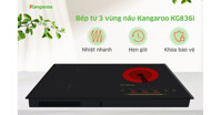Bếp từ âm 3 vùng nấu Kangaroo KG836i, tổng hợp đánh giá mới nhất 2023