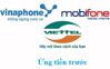 Các cách ứng tiền mạng Viettel, Mobifone và Vinaphone