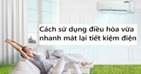 Cách dùng điều hòa Sumikura APS/APO-280/GOLD vừa mát nhanh lại tiết kiệm điện