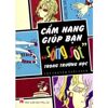 "Cẩm nang giúp bạn sống sót trong trường học" - Tự tin đến trường