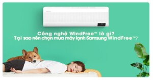 Công nghệ Wind-free là gì? Ưu điểm của điều hoà Samsung Wind-Free