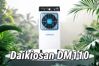 Daikiosan DM110: Giải pháp làm mát hiệu quả cho mùa hè nóng nực