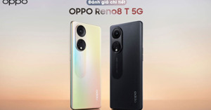 Đánh giá chi tiết điện thoại OPPO Reno8 T: Có nên mua năm 2023 không?