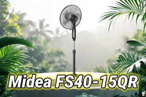 Đánh giá chi tiết quạt đứng Midea FS40-15QR có nên mua hay không?