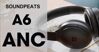 Đánh giá chi tiết về chiếc tai nghe SoundPEATS A6