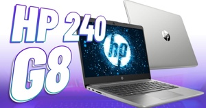 Đánh giá laptop HP 240 G8: Laptop “Ngon – bổ – rẻ” cho dân văn phòng