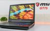 Đánh giá laptop MSI GT75 8RG-235VN Titan có tốt không, giá bán
