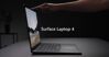Đánh giá Laptop Surface Laptop 4: Tinh xảo trong thiết kế, mạnh mẽ với nhiều công nghệ hiện đại