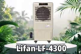 Đánh giá quạt hơi nước Lifan LF-4300 – Lọc sạch không khí, tự động ngắt bơm