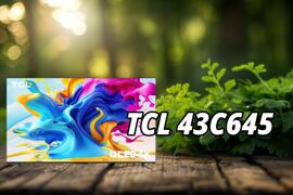 Đánh giá TCL 43C645: Tivi QLED giá rẻ nhưng giá trị vượt trội