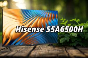 Đánh giá tivi Hisense 55A6500H: Trải nghiệm Google tivi đột phá trong tầm giá?