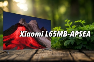 Đánh giá tivi Xiaomi L65MB-APSEA: Thông minh và phong cách