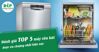 Đánh giá TOP 5 máy rửa bát được ưa chuộng nhất hiện nay
