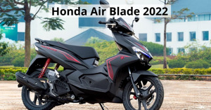 Đánh giá ưu và nhược điểm của Honda Air Blade 2022