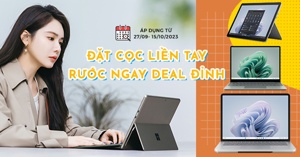 Đặt trước laptop Surface, rước quà khủng với nhiều ưu đãi hấp dẫn!