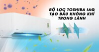 Điều hòa 2 chiều Toshiba RAS-H13S3KV-V có đáng sử dụng không?