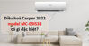 Điều hòa Casper inverter 1 chiều 9000BTU MC-09IS33 model mới 2022 có gì đặc biệt