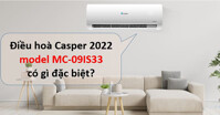 Điều hòa Casper inverter 1 chiều 9000BTU MC-09IS33 model mới 2022 có gì đặc biệt