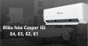 Điều hòa Casper lỗi E4, E3, E2, E1: Nguyên nhân và biện pháp khắc phục nhanh, hiệu quả