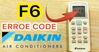 Điều hòa Daikin báo lỗi F6: Nguyên nhân và cách sửa chi tiết